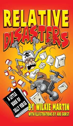 Relative Disasters de Wilkie Martin