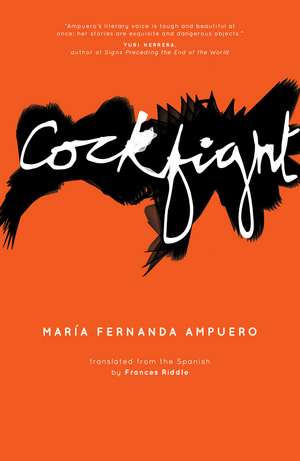 Cockfight de Maria Fernanda Ampuero