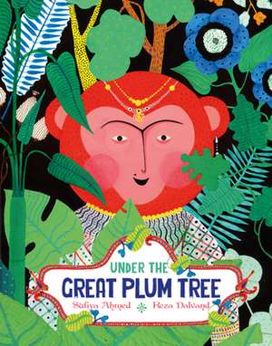 Under the Great Plum Tree de Sufiya Ahmed