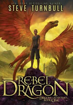 Rebel Dragon de Steve Turnbull