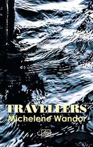 Travellers de Michelene Wandor