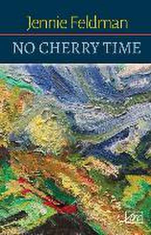 No Cherry Time de Jennie Feldman