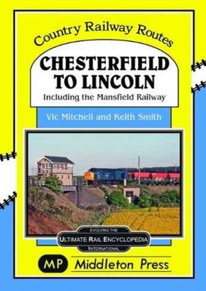 Chesterfield To Lincoln de Vic Mitchell