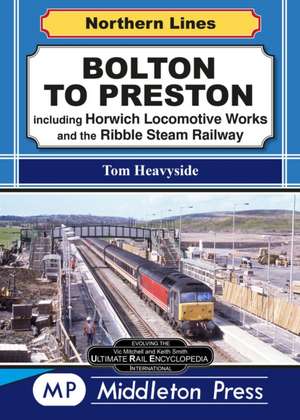 Bolton To Preston. de Tom Heavyside