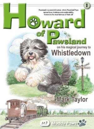 Howard of Pawsland on his Magical Journey to Whstledown. de Mark Taylor