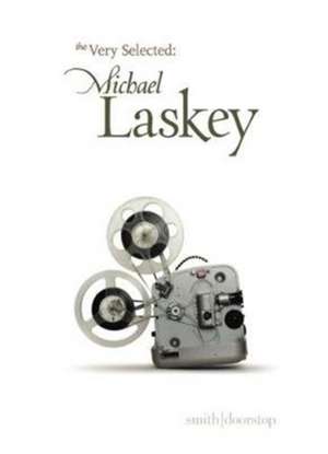 Laskey, M: Very Selected: Michael Laskey de Michael Laskey