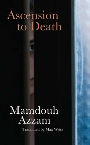 Ascension to Death de Mamdouh Azzam