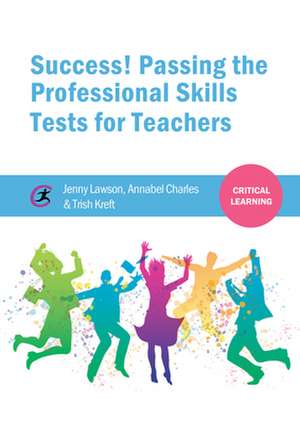 Success! Passing the Professional Skills Tests for Teachers de Jenny Lawson