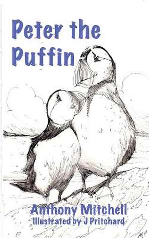 Peter the Puffin de Anthony Mitchell