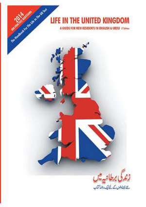 Life in the United Kingdom: A Guide for New Residents (in English and Urdu) de Rehan Afzal