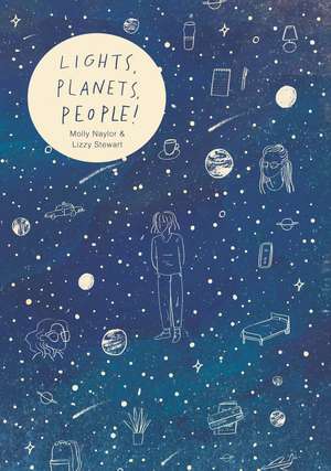 Lights, Planets, People! de Lizzy Stewart