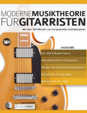 Alexander, J: Moderne Musiktheorie fu¿r Gitarristen