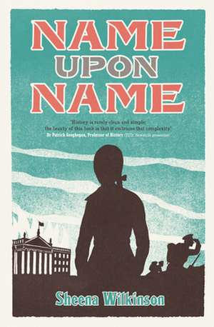 Name Upon Name de Sheena Wilkinson