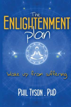 The Enlightenment Plan de Phil Tyson