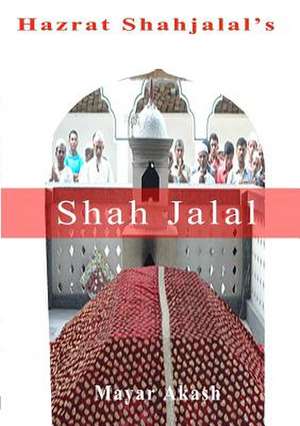 Hazrat Shahjalal de Mayar Akash