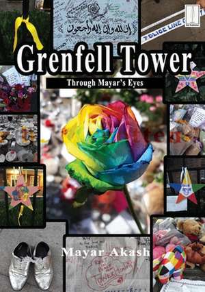 Grenfell Tower Through Mayar's Eyes de Mayar Akash