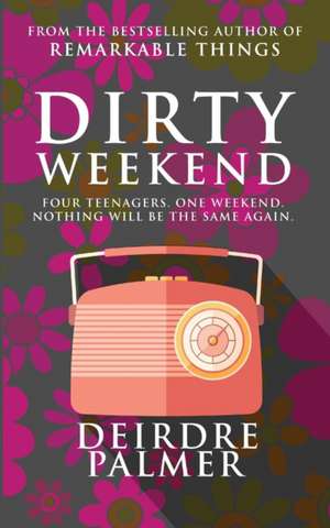 Dirty Weekend de Deirdre Palmer