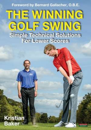 The Winning Golf Swing de Kristian Baker