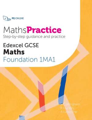 Maths Practice Edexcel GCSE Maths Foundation 1MA1 de A Lutwyche