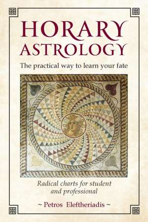 Horary Astrology de Petros Eleftheriadis