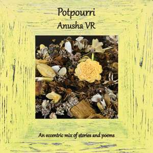 Potpourri de Anusha Vr