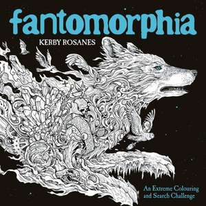 Fantomorphia de Kerby Rosanes