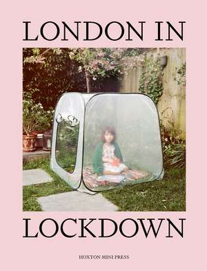 London in Lockdown de Hoxton Mini Press