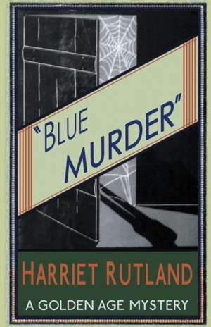 Blue Murder de Harriet Rutland