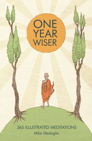 One Year Wiser de Mike Medaglia