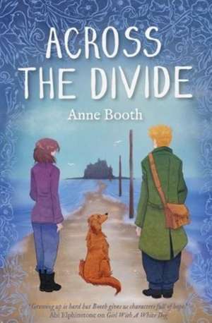 Across the Divide de Anne Booth