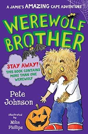 Werewolf Brother de Pete Johnson