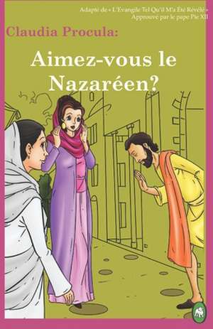 Aimez-vous le Nazaréen? de Lamb Books