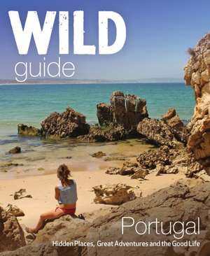 Wild Guide Portugal de Edwina Pitcher