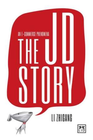 The Jd Story: An E-Commerce Phenomena de Li Zhigang