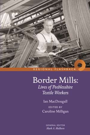Macdougall, I: Border Mills