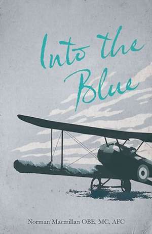 Into the Blue de Norman Macmillan