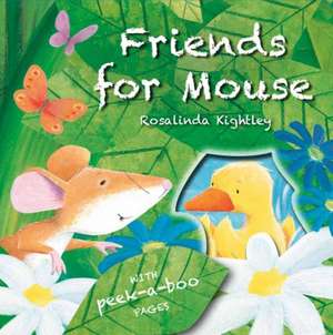 Friends for Mouse de Rosalinda Kightley