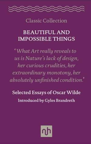 Beautiful and Impossible Things de Oscar Wilde