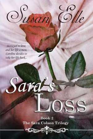 Sara's Loss de Susan Elle