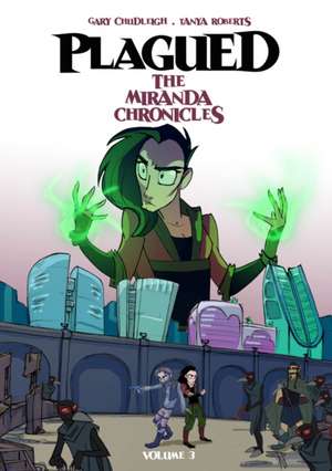 Plagued: The Miranda Chronicles Vol 3 de Gary Chudleigh