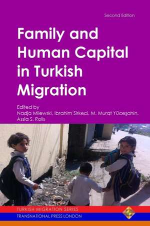 Family and Human Capital in Turkish Migration de Ibrahim Sirkeci