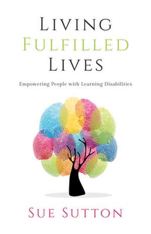 Living Fulfilled Lives de Sue Sutton