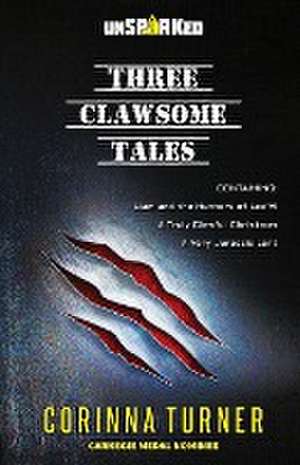 Three Clawsome Tales de Corinna Turner