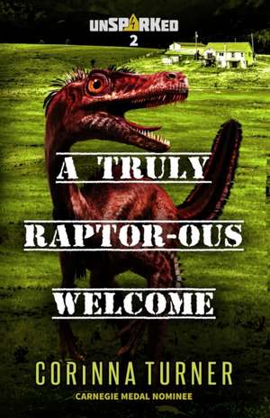 A Truly Raptor-ous Welcome de Corinna Turner