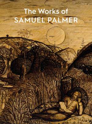 Works of Samuel Palmer de Colin Harrison