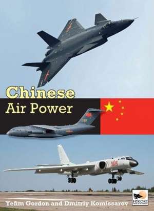 Chinese Air Power de Yefim Gordon