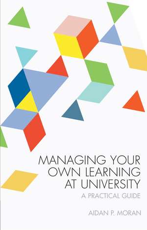 Managing Your Own Learning at University de Aidan Moran