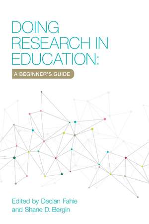 Doing Research In Education: A Beginner's Guide de Shane D. Bergin