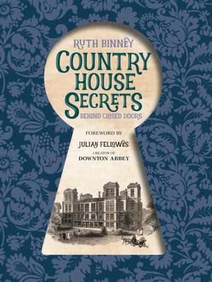 County House Secrets de Ruth Binney