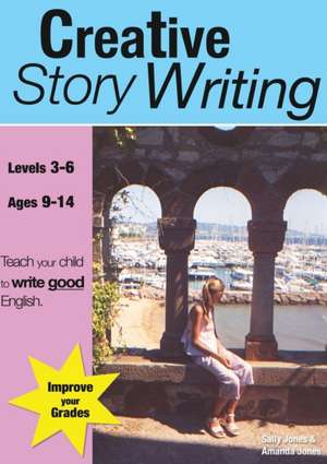 Creative Story Writing (9-14 years) de Amanda Jones